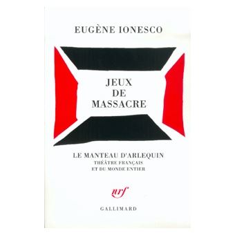 Jeux De Massacre - Eugène Ionesco - Achat Livre | Fnac