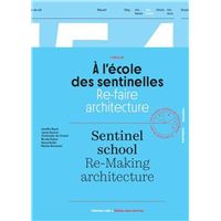 À l'école des sentinelles - re-faire architecture
