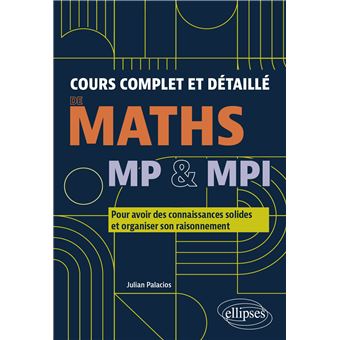 Cours complet et détaillé de Maths - MP & MPI Pour avoir des ...