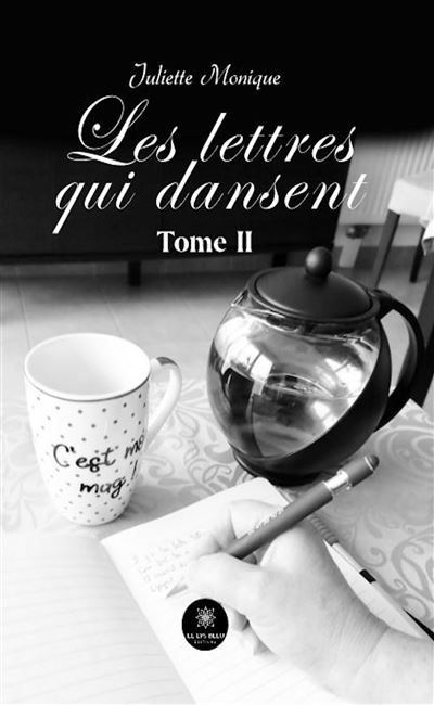 Les lettres qui dansent - Tome II