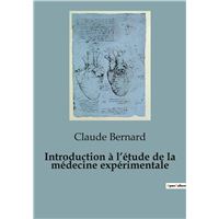 Introduction à l'étude de la médecine expérimentale