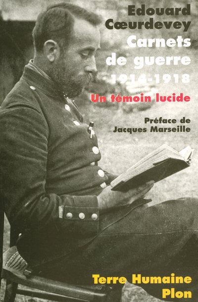 Carnets de guerre (1914-1918) - Edouard Coeurdevey - Plon - broché - Etude