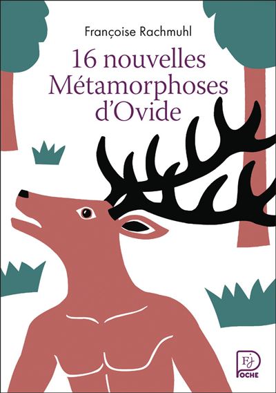 16 nouvelles Métamorphoses d'Ovide - Françoise Rachmuhl (2025)