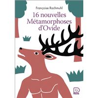 16 NOUVELLES METAMORPHOSES D'OVIDE