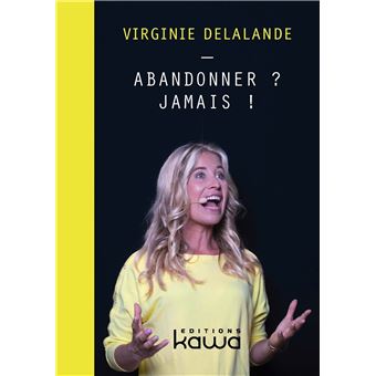 Abandonner ? Jamais ! - 1