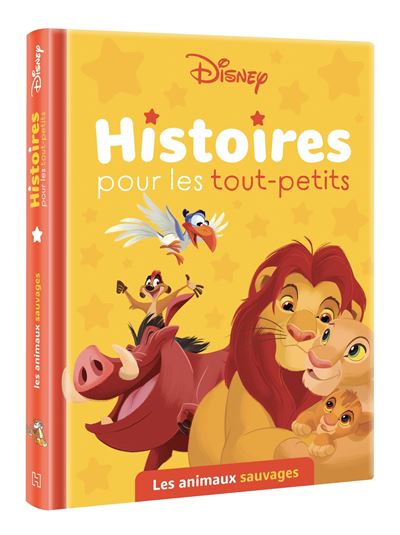 DISNEY - Histoires pour les tout-petits - Les animaux sauvag