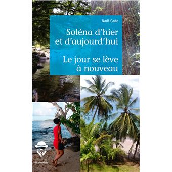 Soléna d'hier et d'aujourd'hui - 1