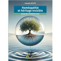 Homéopathie et héritage invisible - Résonance bioénergétique