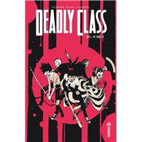 Deadly Class - Tome 3 - The Snake Pit