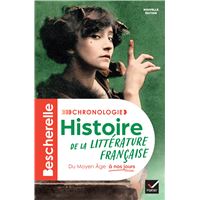 Bescherelle - Chronologie de la littérature française - Nouvelle édition
