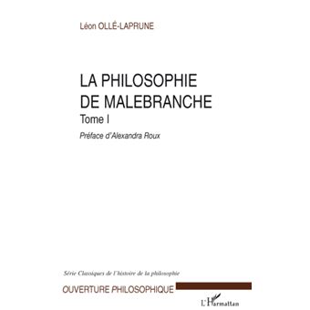 La philosophie de Malebranche Tome I - 1