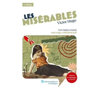 Les Misérables, Victor Hugo - Julien Fumey - Lelivrescolaire.fr - Poche - Scolaire / Universitaire