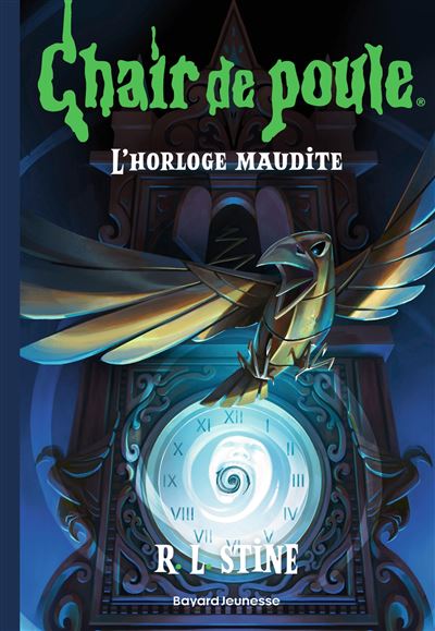 Chair de poule , Tome 18 L'horloge maudite - R.L. Stine - Bayard Jeunesse - Poche - Roman junior