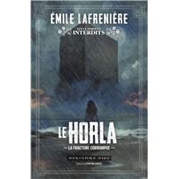 Le Horla - La fracture corrompue