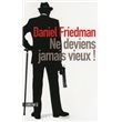 Ne deviens jamais vieux !