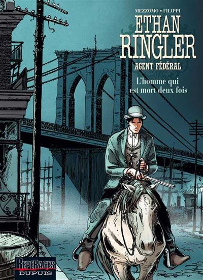 Ethan Ringler, Agent fédéral - Tome 04 - L'Homme qui est mort deux fois