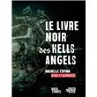 Le livre noir des hells angels (nouvelle ed. revue et augmentee