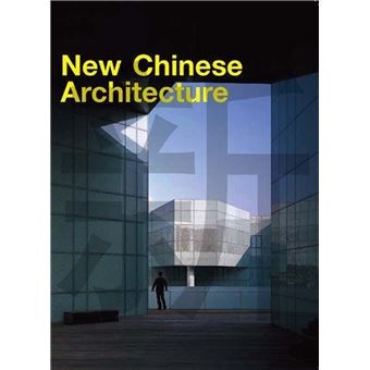 New Chinese Architecture /anglais