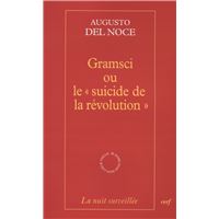 Gramsci ou le « suicide de la révolution »