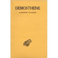 Plaidoyers politiques. Tome I : Contre Androtion - Contre la loi de Leptine - Contre Timocrate