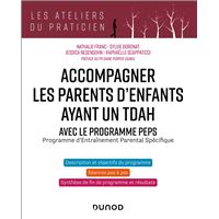 Accompagner les parents d'enfants ayant un TDAH - Avec le programme PEPS