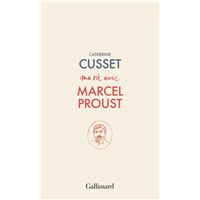 Ma vie avec Marcel Proust
