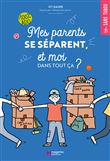 Mes parents se séparent, et moi dans tout ça ?