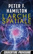 L'Arche spatiale, T3 : Reines sous un soleil lointain