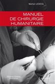 Manuel de chirurgie humanitaire