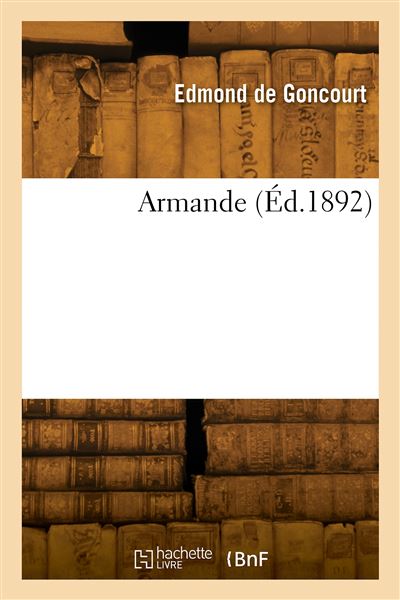 Armande - Edmond De Goncourt - broché