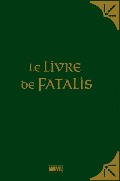 Le Livre de Fatalis (Edition limitée)