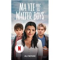 Ma vie avec les Walter Boys - le roman à l'origine de la série Netflix