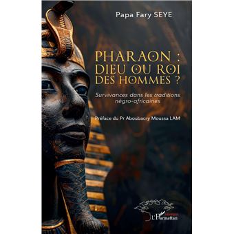 Pharaon : dieu ou roi des hommes ?