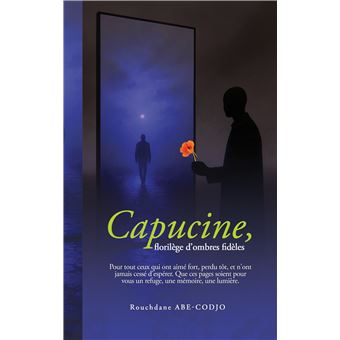 Capucine, florilège d'ombres fidèles