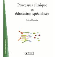 Processus clinique en education specialisee