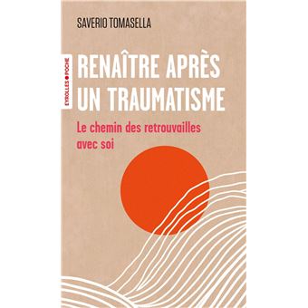 Renaître après un traumatisme - 1
