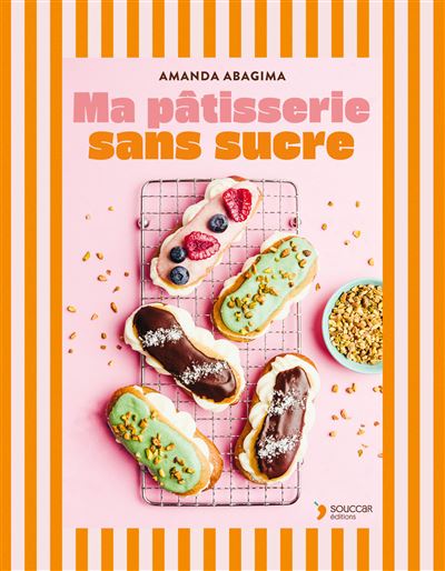 Ma pâtisserie sans sucre - Amanda Abagima (2025)