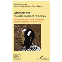 Non-violence : combats d'hier et de demain
