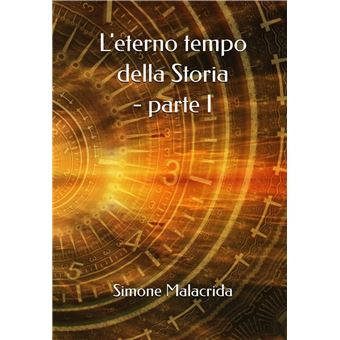 L'eterno tempo della Storia - parte I - 1