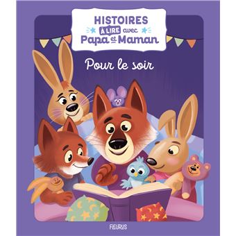 Histoires à lire avec papa et maman   Pour le soir