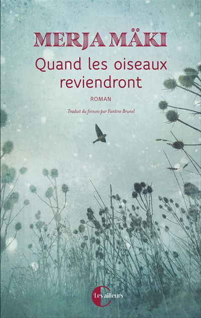 Quand les oiseaux reviendront - Merja Mäki (2024)