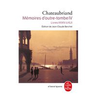 Mémoires d'outre-tombe (Tome 4)