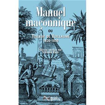 Manuel Maçonnique Ou Tuileur De Vuillaume - 1