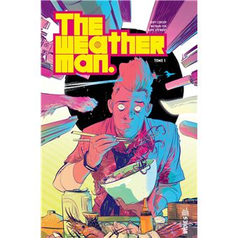 Weather Man.pdf The Weatherman - Tome 1 - The Weatherman Tome 1 - Nathan Fox, Jody ...