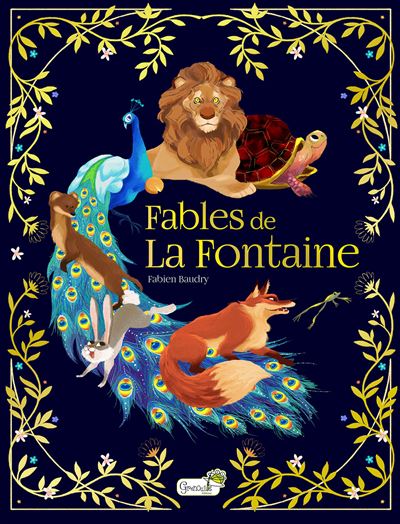 Fables de La Fontaine - Fabien Baudry - Grenouille - relié - Contes et légendes jeunesse
