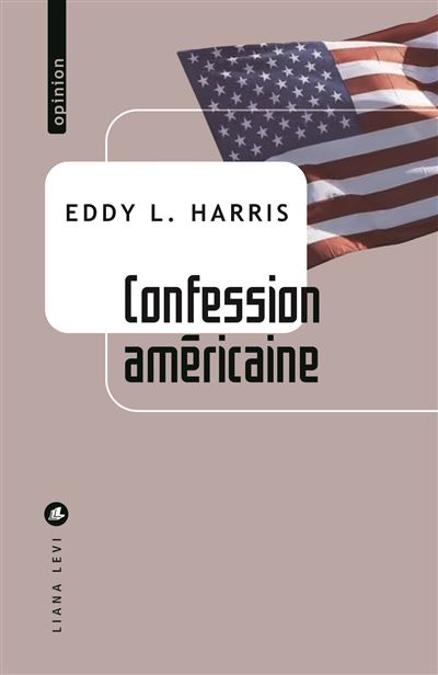 Confession américaine - Eddy L. Harris (2024)