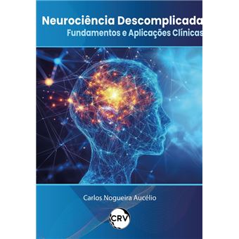 Neurociência descomplicada - 1