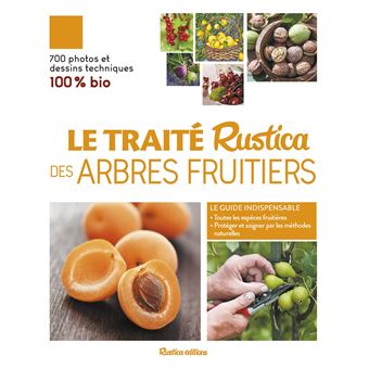 Le traité Rustica des arbres fruitiers - 1