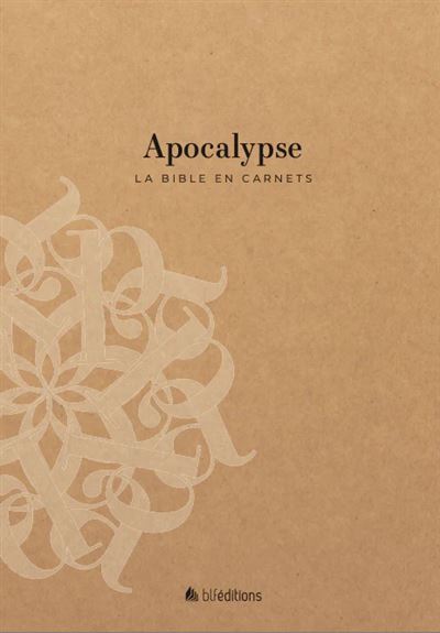 La Bible en carnets - Apocalypse - Editions BLF - Blf Europe