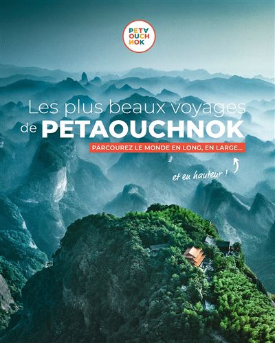 Les plus beaux voyages de Petaouchnok - Raphaël de Casabianca - Hachette Tourisme Guides - relié - Beau livre